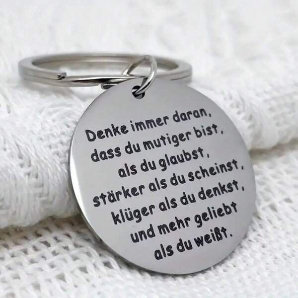 1 Stück Inspirierender deutscher Spruch eingravierter Schlüsselanhänger aus Edelstahl, lässiger Stil motivierendes Geschenk Autoaccessoire Taschenanhänger Schulbriefe