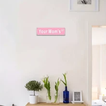 1 pieza Señal de metal rosa - Señal de calle "Tu mamá" Decoración de habitación estética y divertida, colección de letreros para decoración de dormitorio adolescente, mejor decoración de habitación estética