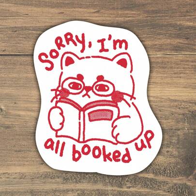 1PC I'M All Booked Up | Book Lover Stickers, Reading Cat, Kindle Sticker, Cute Cat Sticker, Bookish Sticker, Sticker For Book Readers