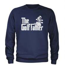 The Golf Father Golfing Dad  Adult Crewneck Sweatshirt