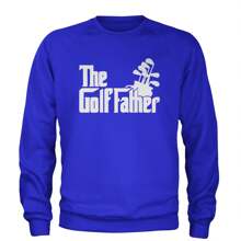 The Golf Father Golfing Dad  Adult Crewneck Sweatshirt