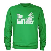 The Golf Father Golfing Dad  Adult Crewneck Sweatshirt