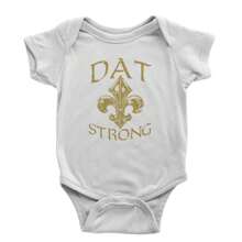 Dat Strong New Orleans   Infant One-Piece Romper Bodysuit And Toddler T-Shirt