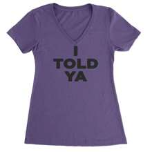 I Told Ya Challenger Black Print Ladies V-Neck T-Shirt