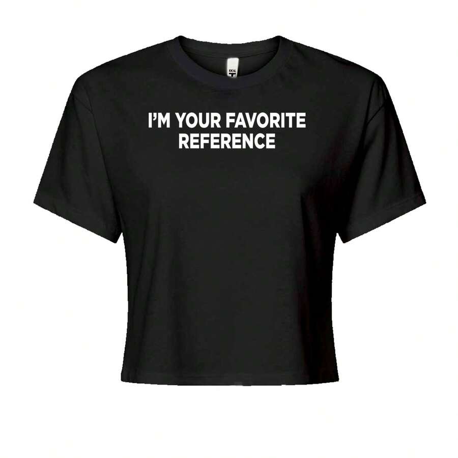 I'm Your Favorite Reference Cropped T-Shirt - Black - View 1