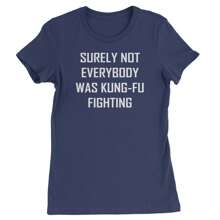 Surely Not Everybody Was Kung-Fu Fighting  Womens T-Shirt - Heather grey - View 7