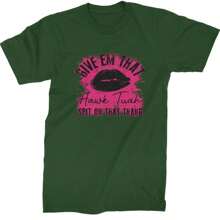 Give 'Em That Hawk Tuah Spit On That Thang Mens T-Shirt