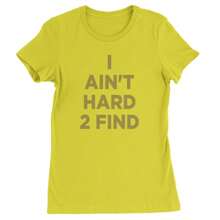 I Ain't Hard To Find Trainer Prime Womens T-Shirt