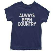 Always Been Country Music Youth T-Shirt