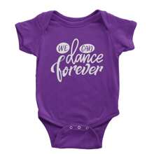 We Can Dance Forever Infant One-Piece Romper Bodysuit And Toddler T-Shirt