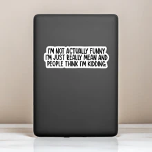1PC Funny Sarcastic Sticker | 'I'm Not Actually Funny' Vinyl Decal | Adult Humor Stickers For Laptops, Water Bottles, And Computers | Waterproof, Durable & Perfect For Gifts | Hilarious Quote Sticker