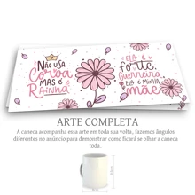 Caneca de Presente para o Dia das Mães - Frase "Ela é Forte e Uma Guerreira", - Branco - Visão 5