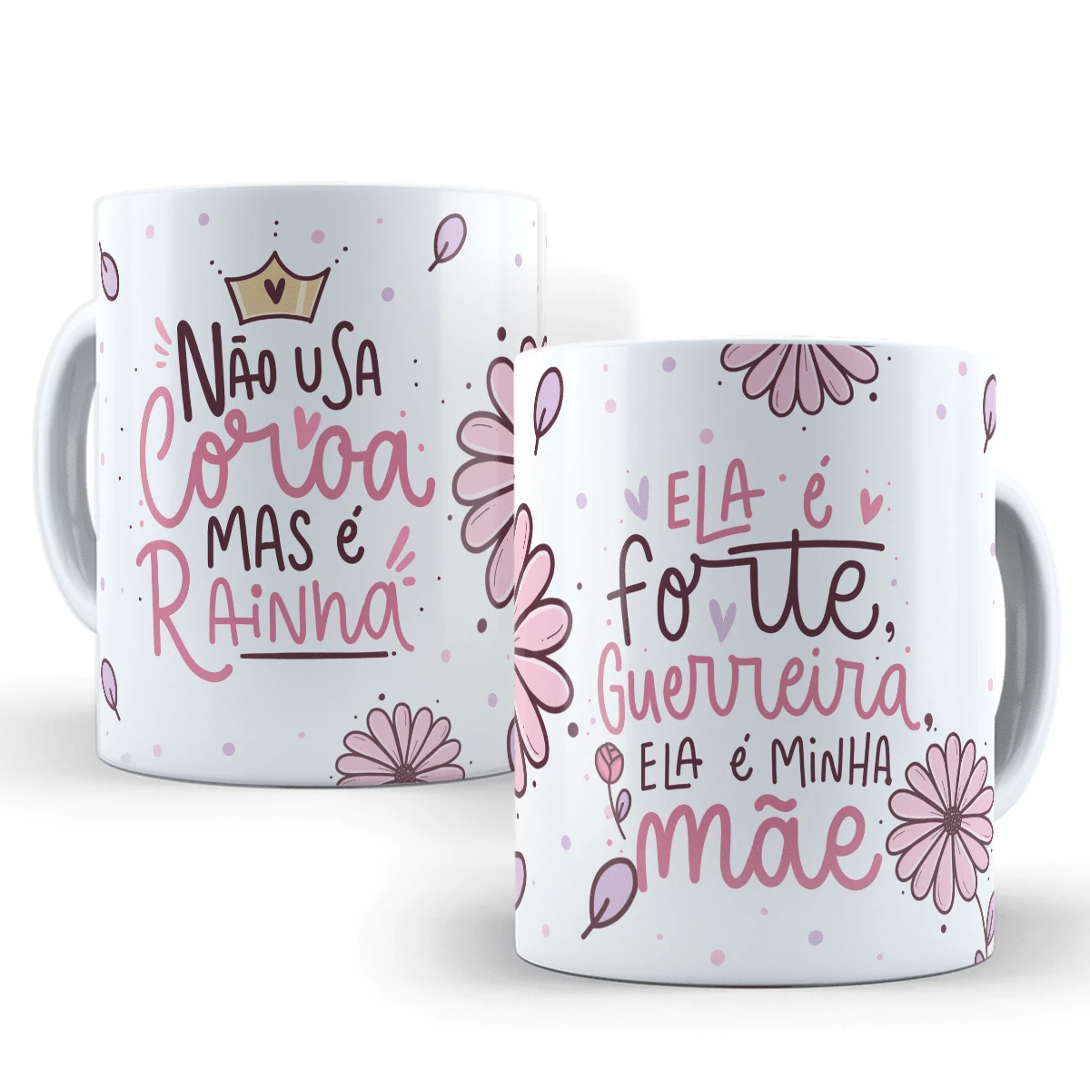 Caneca de Presente para o Dia das Mães - Frase "Ela é Forte e Uma Guerreira",