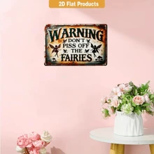 Vintage Rustic Fairy Warning Sign: Don't Mess With Fairies - 7.9 Inch X 11.9 Inch (20 Cm X 30 Cm) - Wall Mountable, Weather-Resistant, Pre-Drilled, Waterproof - Great For Home, Garden, Cafe, Bar, Restaurant, Farm, Club, Shop, Gift, Random Hole Style - Multicolor - View 6