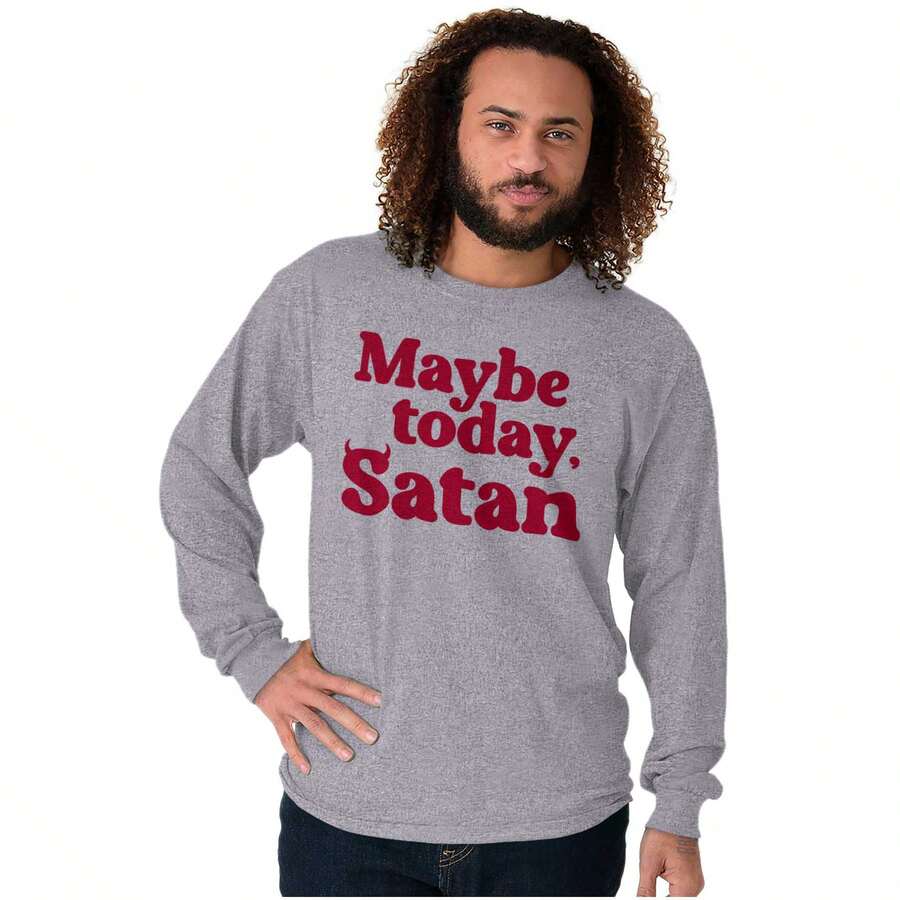 Attitude Long Sleeve Graphic Tee Shirt Humor Lettering Funny Halloween Joke Maybe Today Satan Saying Sarcastic Slogan Casual Everyday Cotton Printed Crewneck Tshirt - Sport Grey - 查看 1