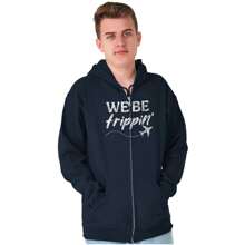 Pun Graphic Zipper Hoodie Humor Funny Vacation Joke We Be Trippin Sarcastic Travel Saying Casual Everyday Cotton Printed Thermal Lined Zip Up Drawstring Hooded Sweatshirt Brisco Brands