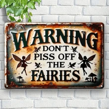 Vintage Rustic Fairy Warning Sign: Don't Mess With Fairies - 7.9 Inch X 11.9 Inch (20 Cm X 30 Cm) - Wall Mountable, Weather-Resistant, Pre-Drilled, Waterproof - Great For Home, Garden, Cafe, Bar, Restaurant, Farm, Club, Shop, Gift, Random Hole Style - Multicolor - View 1