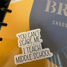 1PC,3 Inch Removable Waterproof PVC Durable Material Stickers, Funny "You Don't Scare Me" Teacher Stickers - Perfect Gift For Educators, Teacher Classroom Daily Office Supplies Stickers - Multicolor - View 4