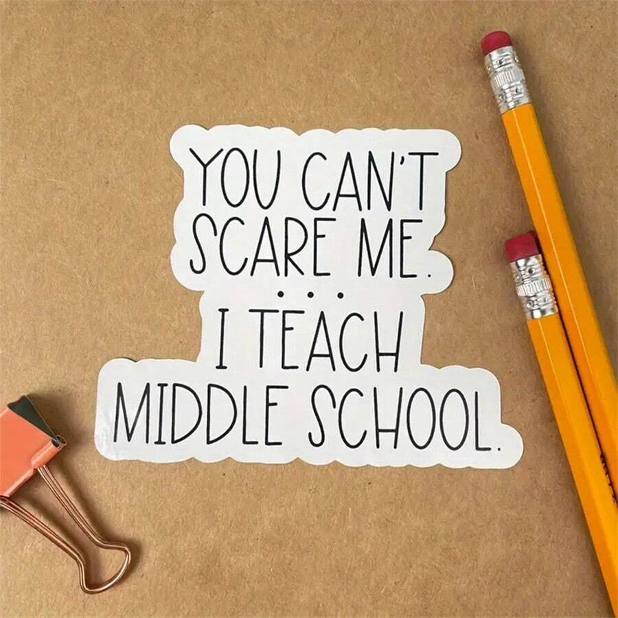 1PC,3 Inch Removable Waterproof PVC Durable Material Stickers, Funny "You Don't Scare Me" Teacher Stickers - Perfect Gift For Educators, Teacher Classroom Daily Office Supplies Stickers - Multicolor - View 1