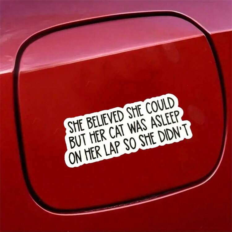 1PC, Humorous And Fun 3-Inch Removable Outdoor Waterproof Vinyl Creative Gift Personalized Sticker, Cat Lover Bumper Sticker - "She Believes She Can" Asleep Lap Cat Humorous Quote Cat Sticker - Multicolor - View 7