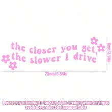 1pc The Closer You Get The Slower I Drive Decal / Bumper Sticker / Vinyl Car Decals / - one-size - View 3