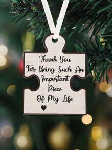 1pc, Puzzle Piece Ornament, Thank You For Being Such An Important Piece Of My Life, Friendship Ornaments, Best Friends Ornaments, Gifts For Friends, Wooden Ornament, Teacher Ornament, Teacher Gift, Tree Hanging Ornament,Home Decor ,Room Decor,Wall Decor