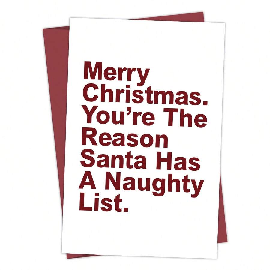 1pc Humorous Christmas Greeting Card - "Merry Christmas. You're The Reason Santa Has A Naughty List" - Perfect For Friends & Family, Suitable For Christmas & Birthday Occasions