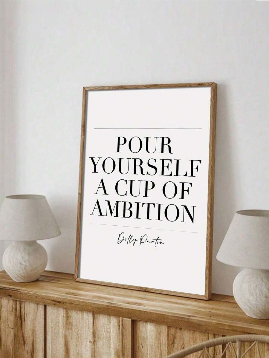 1 tấm tranh canvas đen trắng tối giản: "Pour Yourself A Glass Of Ambition" (Hãy tự rót cho mình một ly tham vọng), lời bài hát của Dolly Parton - Trang trí tường cho nhà bếp, phòng ngủ, phòng khách và hành lang - Không khung - Nhiều màu - Xem 1