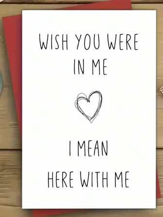 1 stuk, Wish You Were In Me-kaart, ik mis je Valentijnskaart, kaart voor een langeafstandsrelatie, ondeugende Valentijnskaart voor hem/haar, grappige verjaardagskaart voor een jubileum voor je partner, Kerstmis
