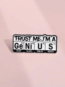 1pc Trust Me I'm A Chemical Element Men Pins Ge NI Phim Hoạt Hình Kim Loại Trâm Cài Ba Lô Sáng Tạo Huy Hiệu Ve Áo Quà Tặng Trang Sức Cho Bạn Bè - Nhiều màu - Xem 6