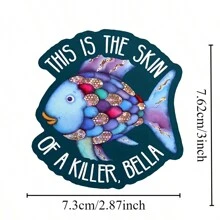 1张3英寸可移除户外防水乙烯基创意礼品贴纸，图案包括“这是杀手的皮肤”、“贝拉贴纸”和“有趣的鱼贴纸”。 - 彩色 - 查看 2