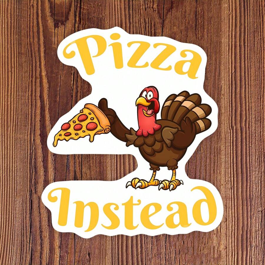 1 件有趣的火鸡爱披萨贴纸，幽默滑稽耐用且耐候的贴纸，适用于保险杠、Kindle、杯子、图书馆包，有趣的披萨语录是礼物的理想选择 - 彩色 - 查看 1