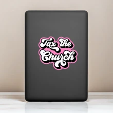 1PC Tax The Sticker | Bold Statement Decal For Laptops, Water Bottles, And Notebooks | I Don't Care What The Bible Says | Not In Your Little Book Club Decal | High-Quality Vinyl Sticker For Indoor And Outdoor Use