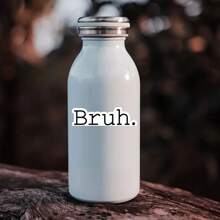 1/3pcs Bruh Sticker, Laptop Stickers, Funny Stickers, Sarcasm Laptop Decals, Shenanigan Tumbler Sticker, Water Bottle Sticker,Getting Old Joke, Funny Graphic Sticker, Funny Meme, Gifts For Her, Birthday Gifts Back To School