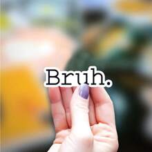 1/3pcs Bruh Sticker, Laptop Stickers, Funny Stickers, Sarcasm Laptop Decals, Shenanigan Tumbler Sticker, Water Bottle Sticker,Getting Old Joke, Funny Graphic Sticker, Funny Meme, Gifts For Her, Birthday Gifts Back To School