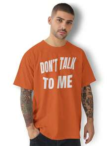 Shirt Printed T-Shirt Don't Talk To Me High Quality Lightweight Comfortable Fabric - trái cam - Xem 1