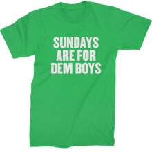 Sundays Are For Dem Boys Mens T-Shirt