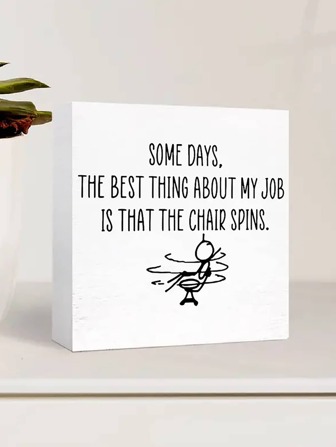 “有些日子，我工作中最棒的事情就是椅子会旋转”引文泡沫 PVC 块牌匾办公桌装饰，3.94"X 3.94" 幽默办公室装饰，有趣的讽刺装饰，适用于办公桌、墙壁、桌面、浴室的最佳礼物