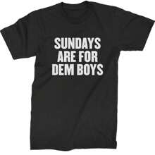 Sundays Are For Dem Boys Mens T-Shirt