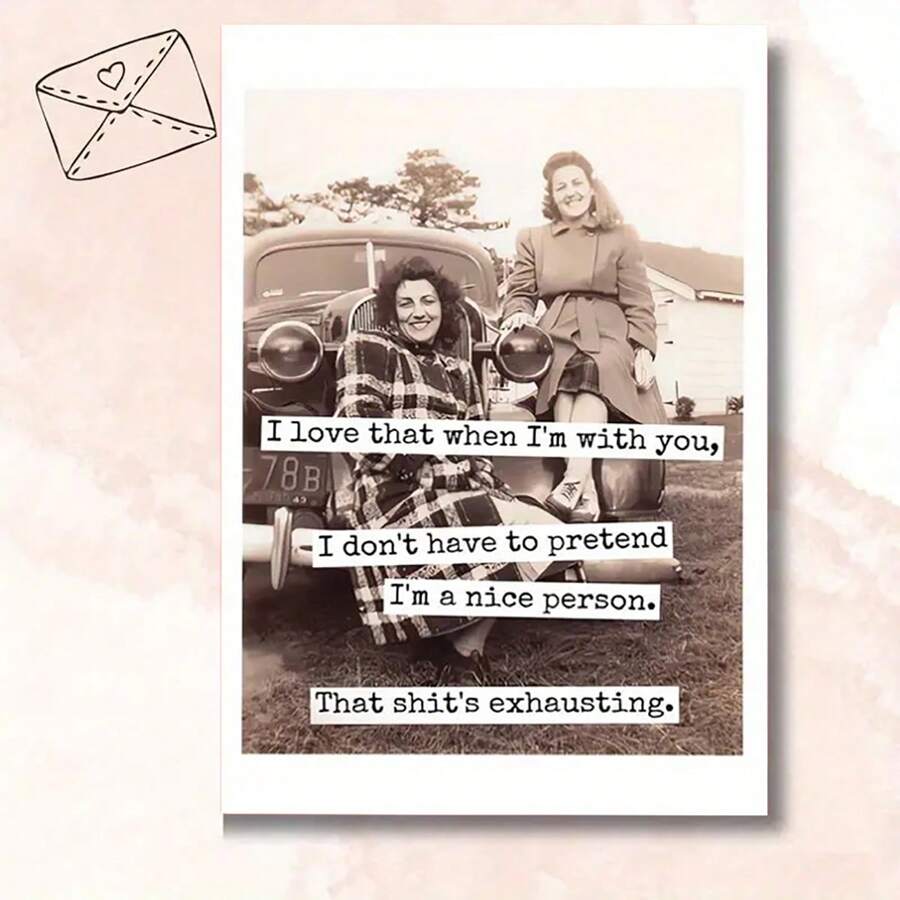 1pc, Funny Birthday Card, Two Women Rode On The Head And Said, I Love That When I'm With You, I Don't Have To Pretend, Cartoon Pattern Funny Friendship Greeting Card For Best Friend's Birthday, The Best Gift For Friends And Family, High Quality Print Size 6.29in X 4.33in, Includes Envelope, Just Because Card, Frien