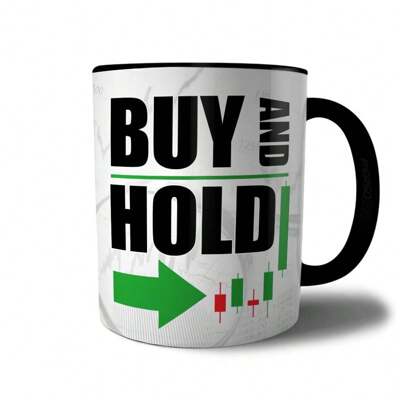 Caneca "Buy And Hold" - Presente para Investidor de Longo Prazo na Bolsa de Valores B3, Ações, Cripto BTC, Mercado Financeiro,