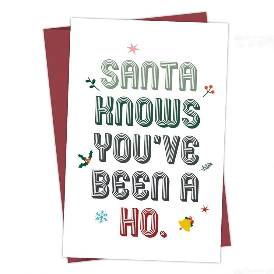 1pc Funny Christmas Greeting Card - Santa Knows You've Been A Ho, Holiday Card With Humorous Saying, Festive Holiday Season Greeting For Family And Friends, Perfect Gift For Christmas