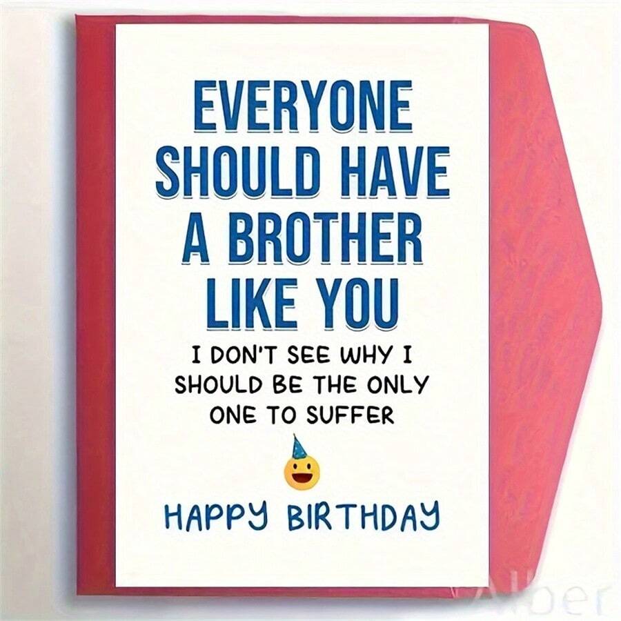 1 PC Thiệp mừng sinh nhật anh trai hài hước, inch, vui nhộn và ấm áp "Mọi người nên có một người anh trai như bạn" kèm theo 1 phong bì - Nhiều màu - Xem 1