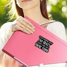 1PC, Funny 3 Inch Removable Outdoor Waterproof Vinyl Creative Gift Sticker"STOP ASKING WHY I'M CRAZY, I DON'T ASK WHY YOU'RE STUPID"Suitable For Laptops, Tablets, Cell Phone Cases, Diaries, Planners, Desks, School Bags