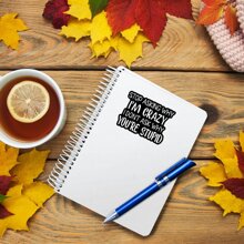 1PC, Funny 3 Inch Removable Outdoor Waterproof Vinyl Creative Gift Sticker"STOP ASKING WHY I'M CRAZY, I DON'T ASK WHY YOU'RE STUPID"Suitable For Laptops, Tablets, Cell Phone Cases, Diaries, Planners, Desks, School Bags