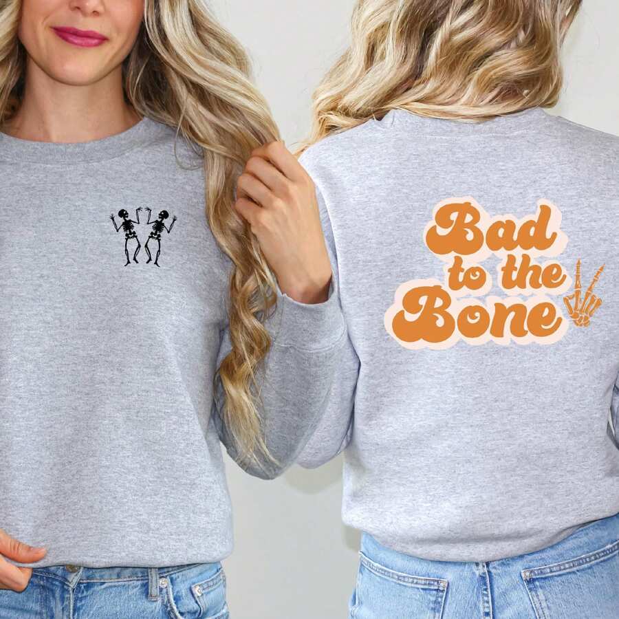 Bad To The Bone Hand Two Dancing Skeletons Sweatshirt Front And