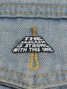 1pc Creative Geometric "The Sarcasm Is Strong With This One" English Text White Letter Metal Badge Brooch, Suitable For Men And Women Everyday Wear - Black and White - View 2