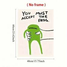 Green Frog Poster: You Must Accept This Frog - Contemporary Wall Art Frameless Canvas Artwork, Suitable For Living Room, Bedroom, Home Office, Kitchen, And Bathroom Decorations, Suitable For All Seasons - Indoor Canvas Wall Art Panel (Frameless),Animals Wall Arts,Posters Gifts Birthday Graduation - Multicolor - View 10