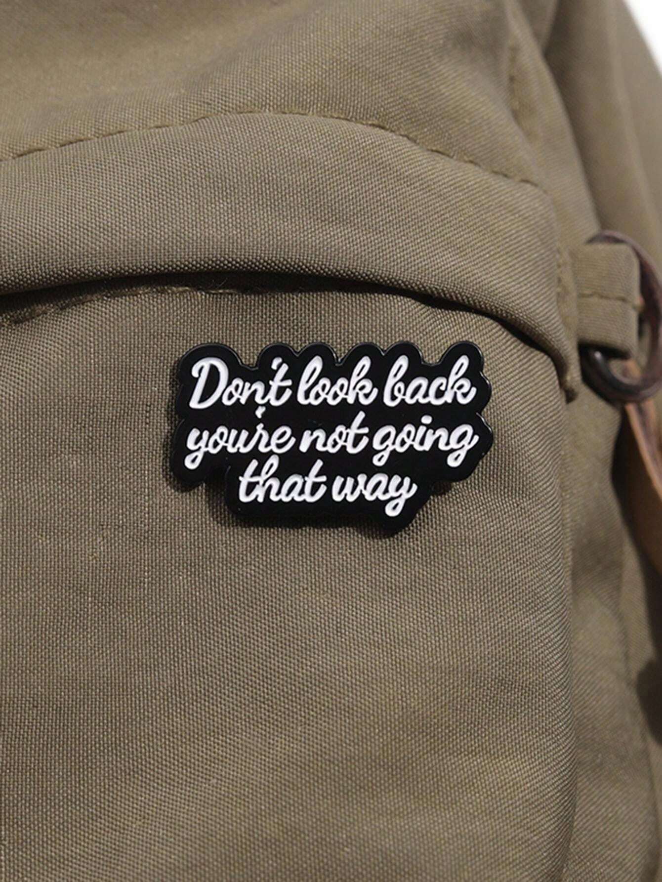 QIHOO 1 Piece Of Short Sentence Enamel Needle Don't Look Back You're Not Going That Way Creative