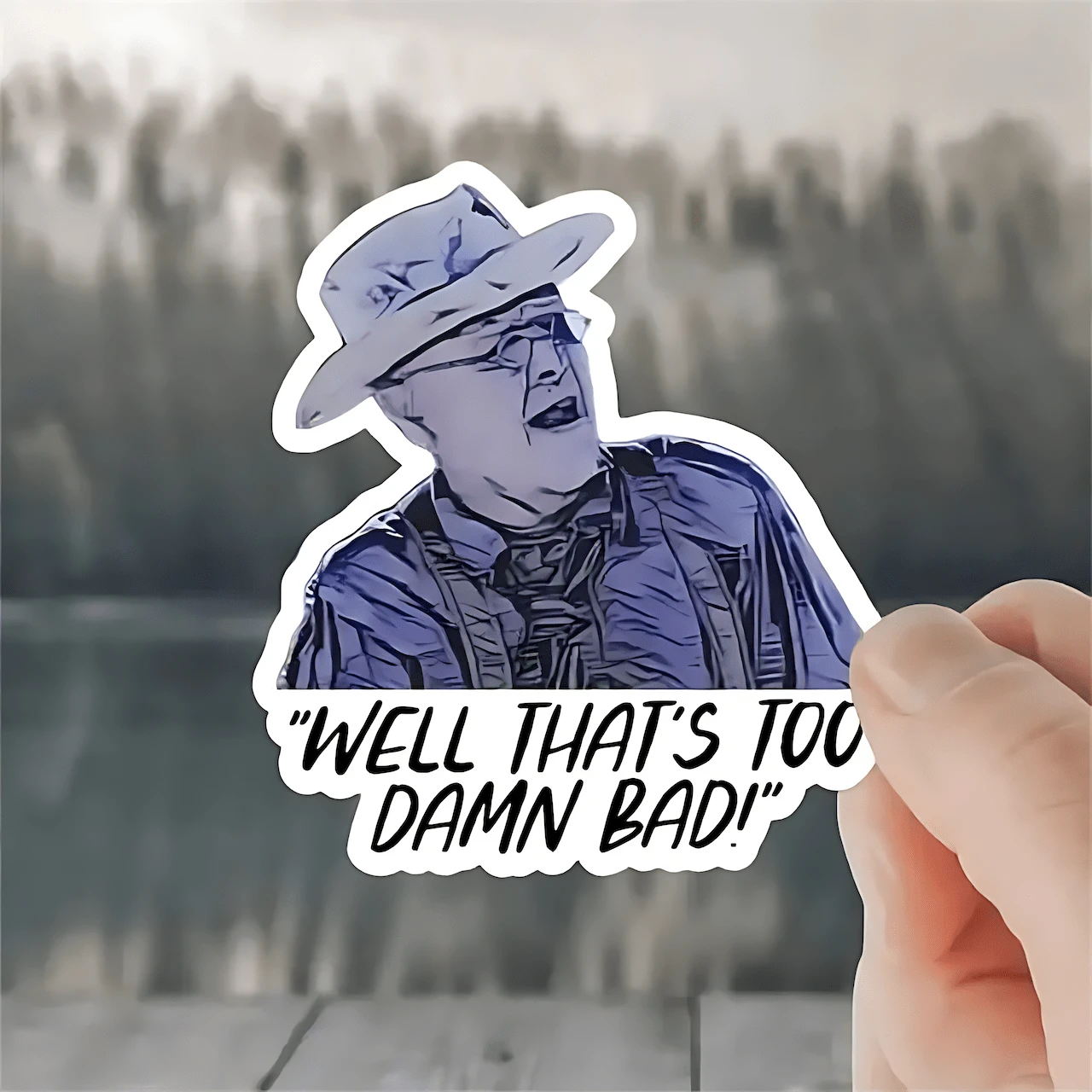 1pc Humorous Graffiti Sticker Movie Quote Sticker 'Well That's Too Damn Bad!' Waterproof Vinyl Diy PVC Well Sticker Removable Decal High Quality And Durable For Kindle, Water Bottles, Cups,Helmets,Trunks, Bumpers,Notebooks,Phones, Cars & Laptops Etc. - Multicolor - View 1